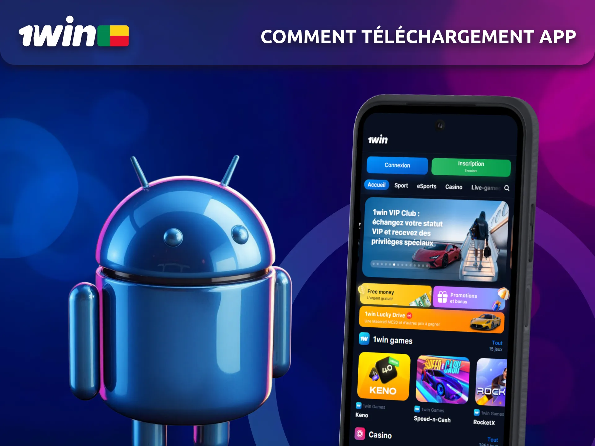 Découvrez comment télécharger l’application 1Win Android au Bénin.